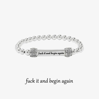 Fuck It And Begin Again Engraved Bead Bracelet