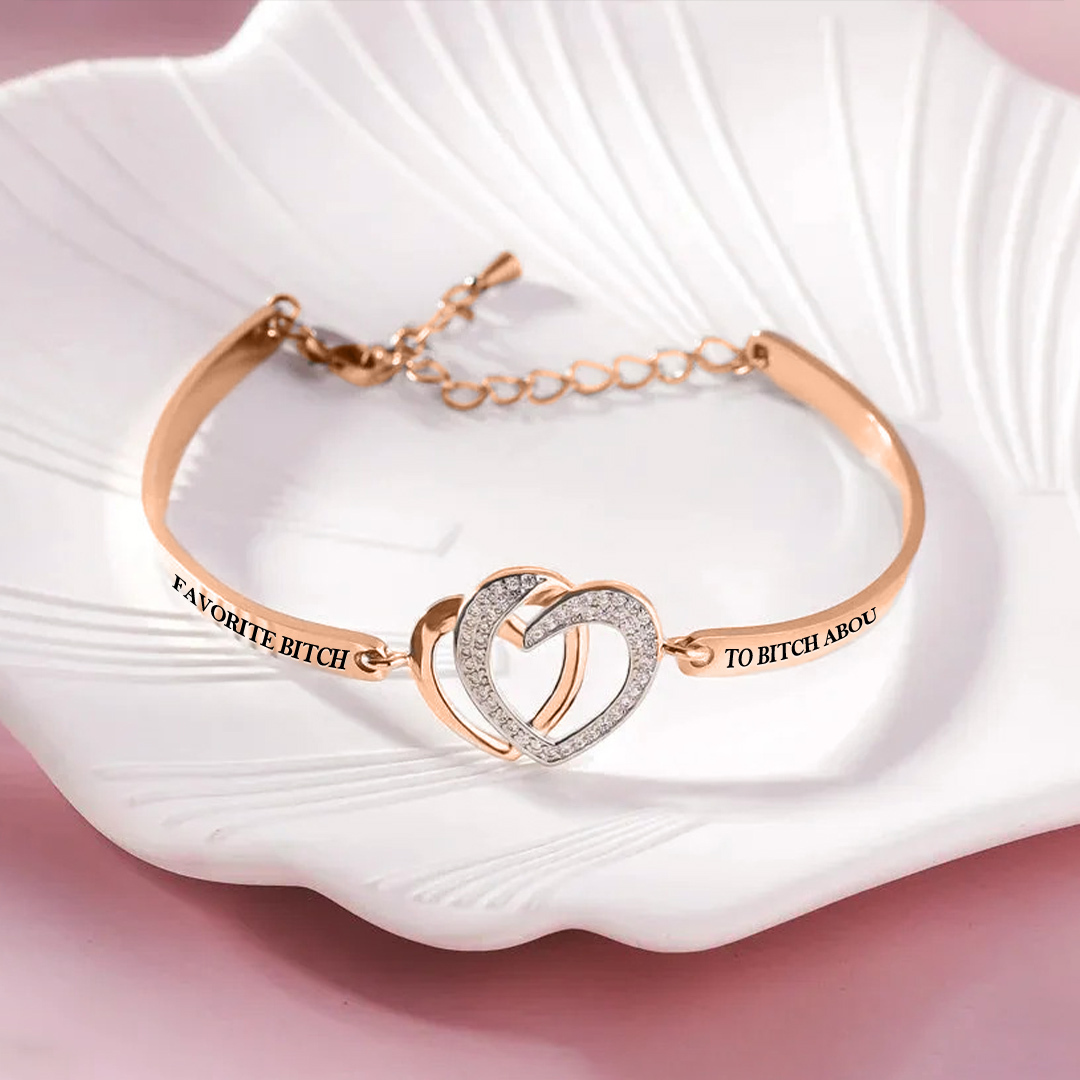 For Friend - You Are My Favorite Bitch Double Heart Bracelet