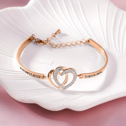 For Friend - You Are My Favorite Bitch Double Heart Bracelet