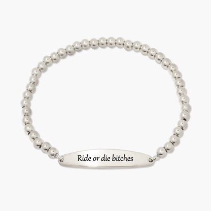 For Friend - To my Ride or Die Bitch Engraved Bead Bracelet