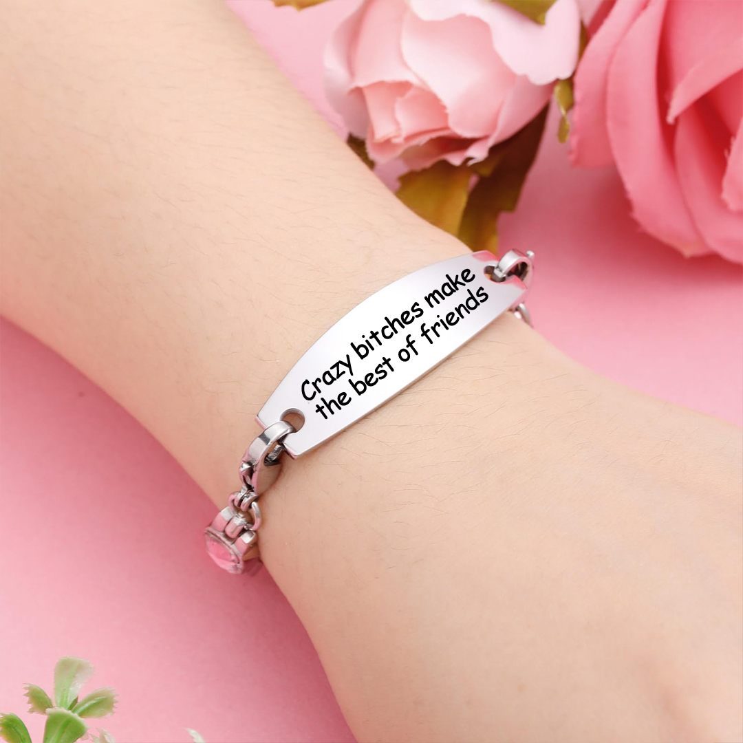 For Friend - Crazy Bitches Make The Best Of Friends Diamond Chain Bracelet