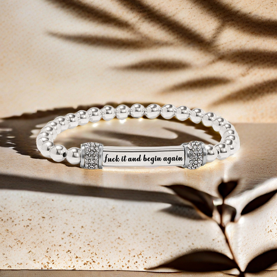 Fuck It And Begin Again Engraved Bead Bracelet
