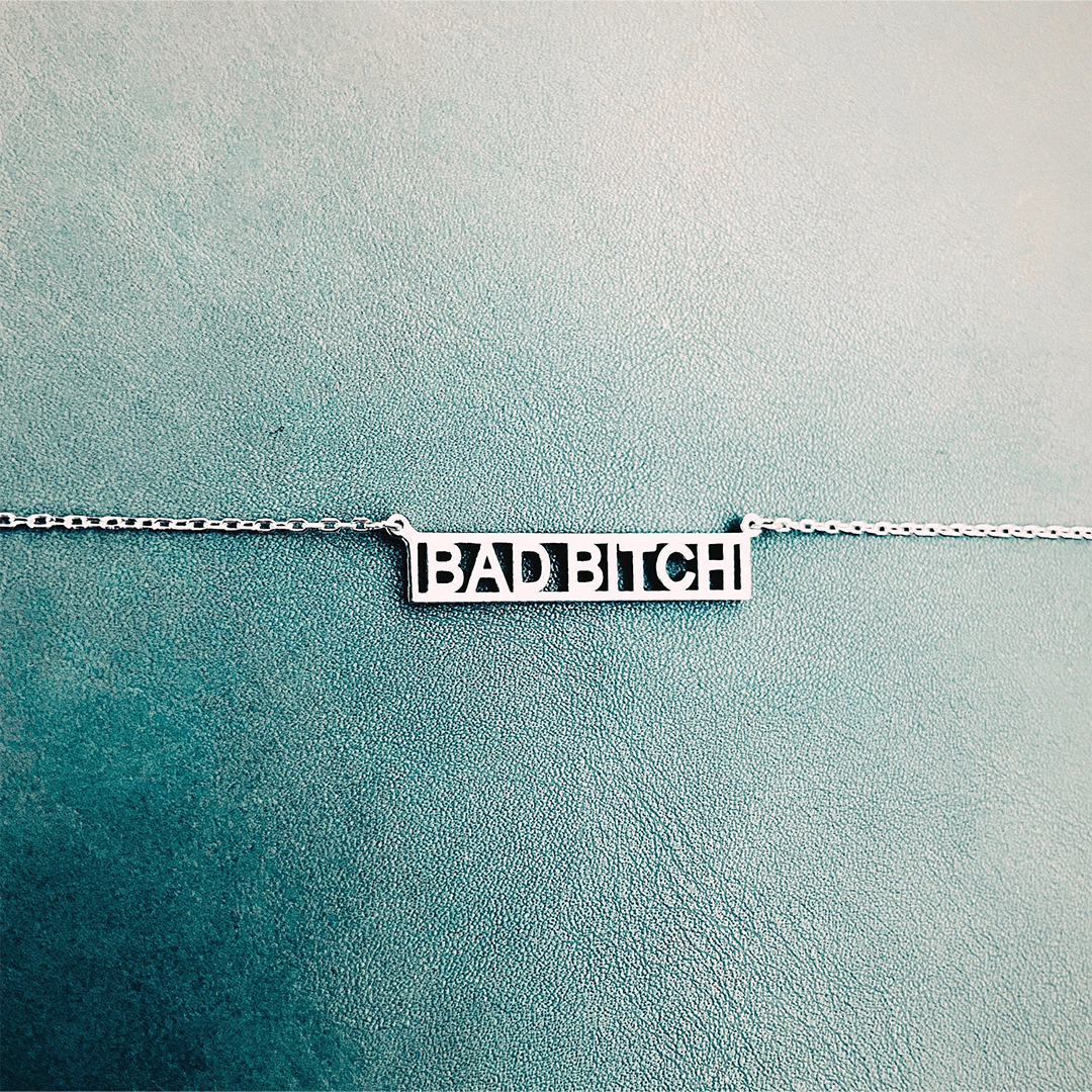 For Friend - Bad Bitch Necklace