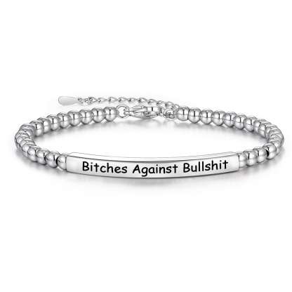 For Friend - Bitches Against Bullshit Bracelet