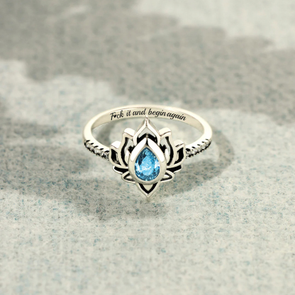 Fuck It and Begin Again Lotus Ring