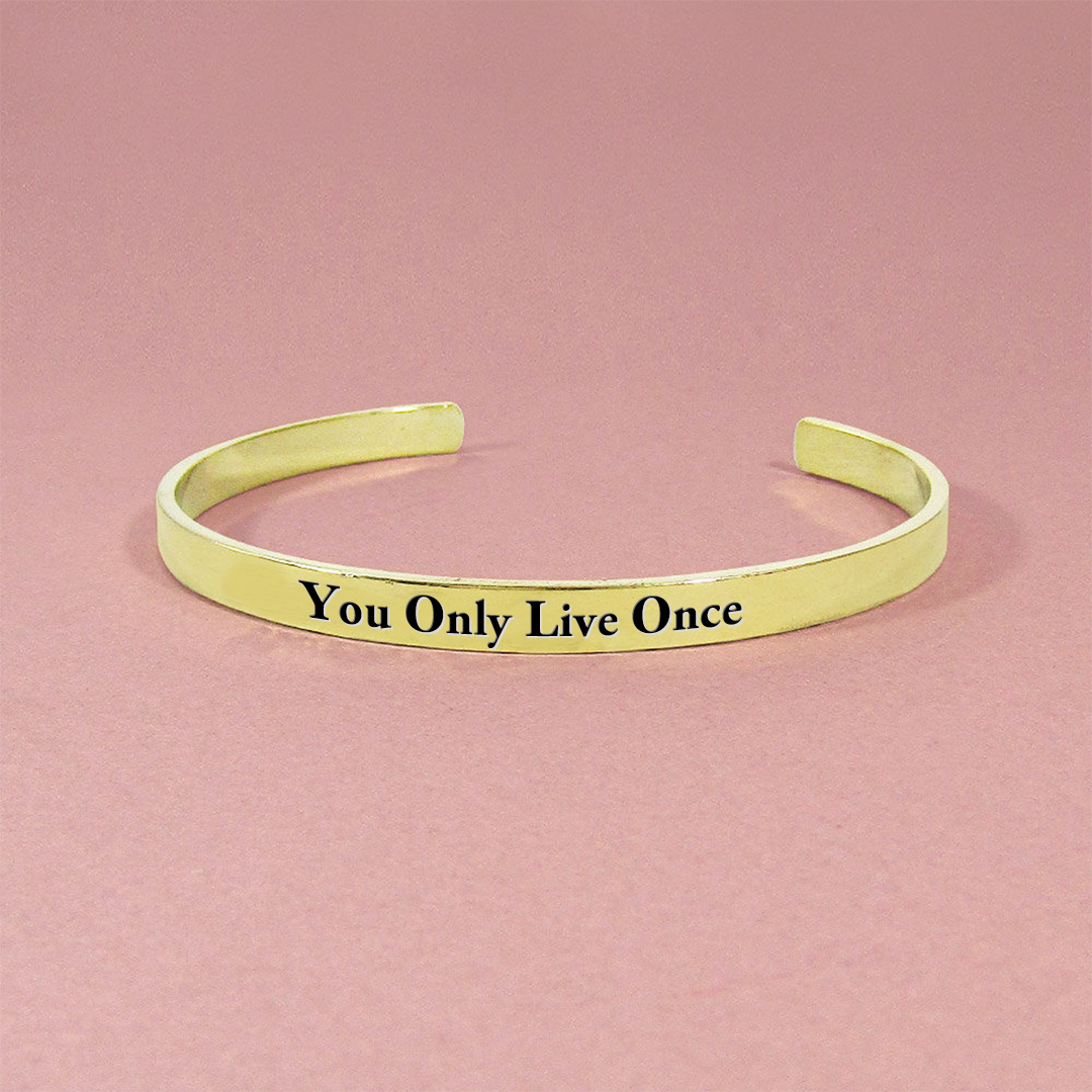 For Self - You Only Live Once Bracelet