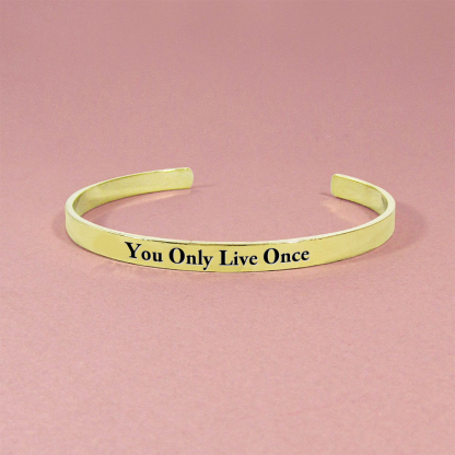 For Self - You Only Live Once Bracelet