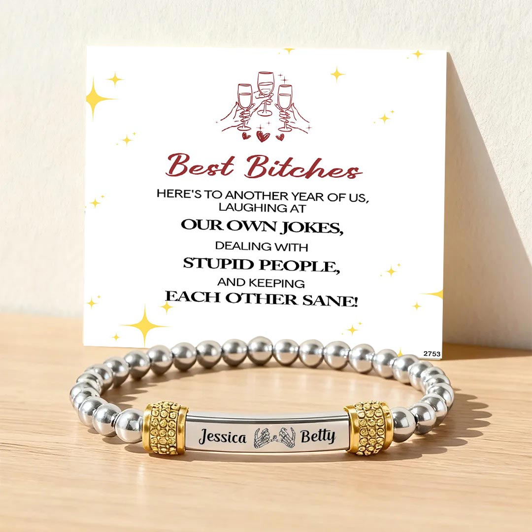 For Friend -  Here's to another year of us Customized Name Bead Bracelet