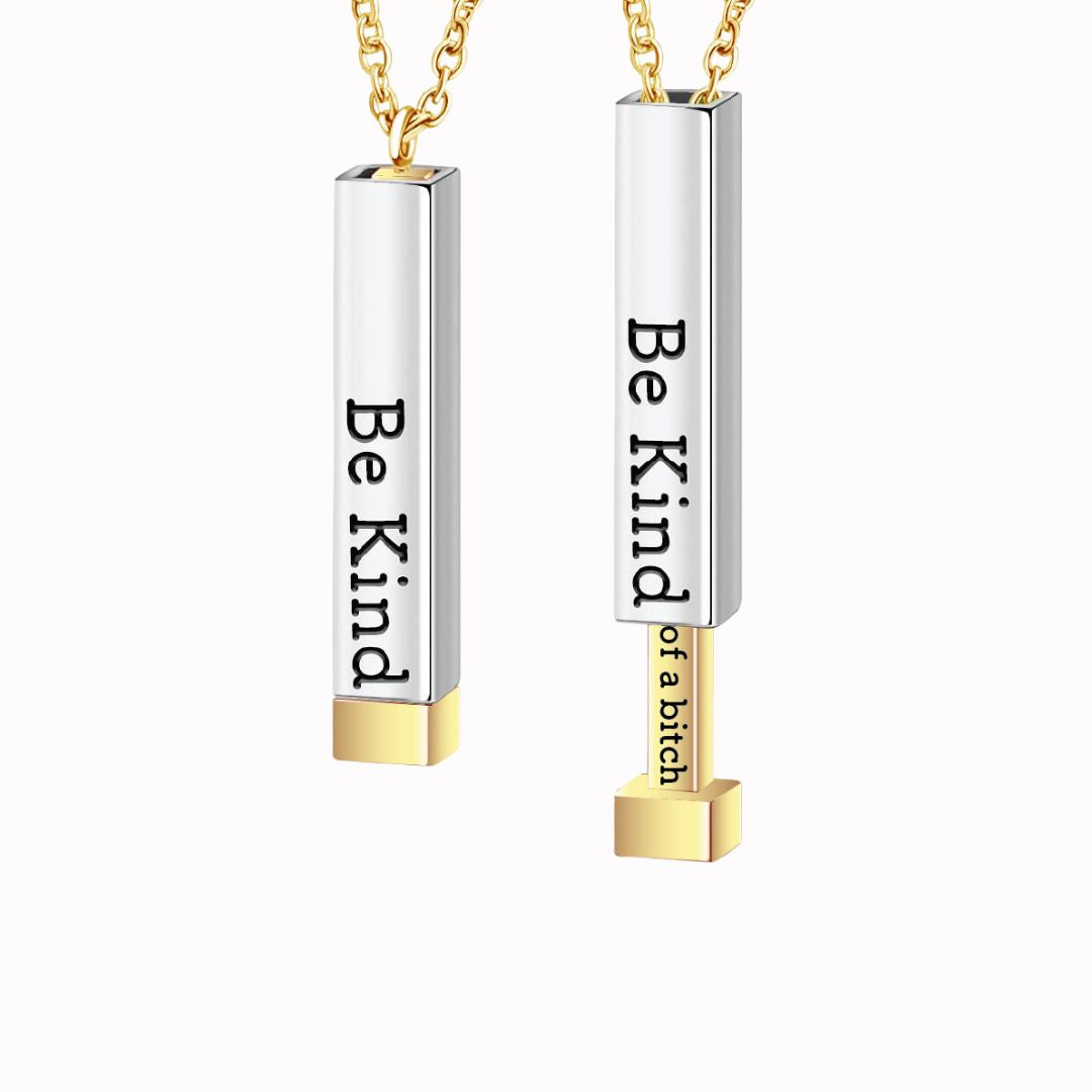 Be Kind... of a bitch Hidden Message Necklace