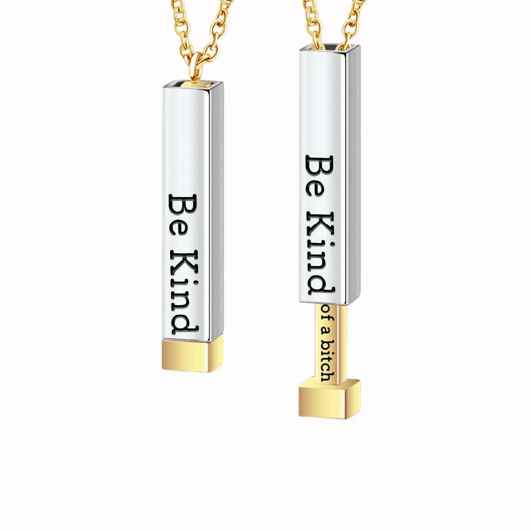 Be Kind... of a bitch Hidden Message Necklace