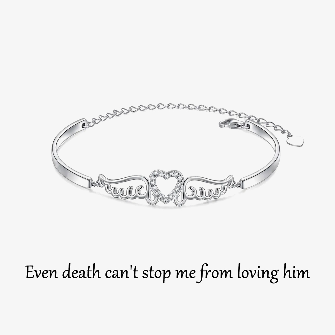 For Memorial - Even Death Can't Stop Me From Loving Him Wings Bracelet