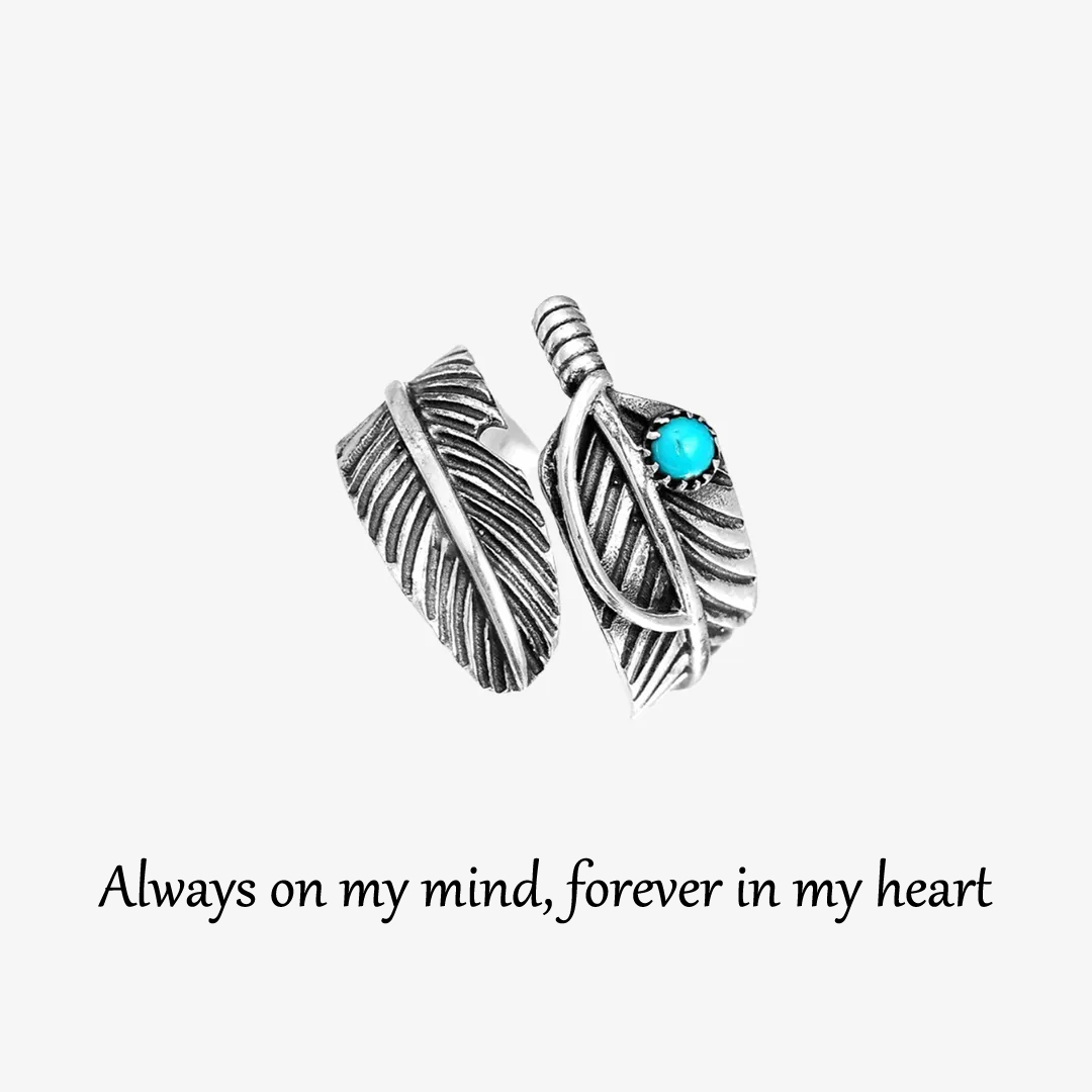 For Memorial- Always On My Mind Forever In My Heart Turquoise Feather Ring