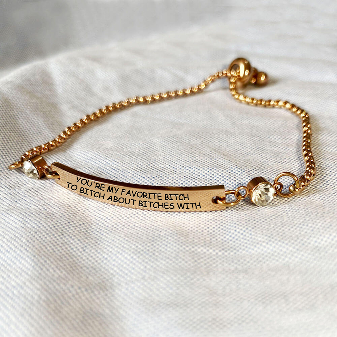 For Friend-You're My Favorite Bitch Custom Birthstones Bracelet