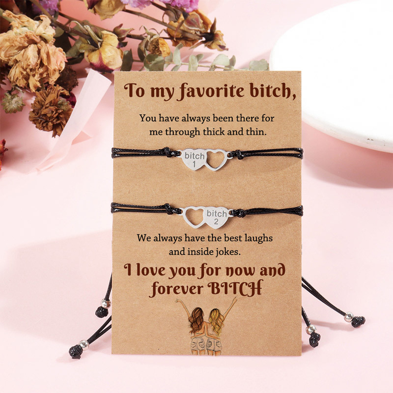 For Friend - I Love You For Now And Forever BITCH Heart Braided Bracel