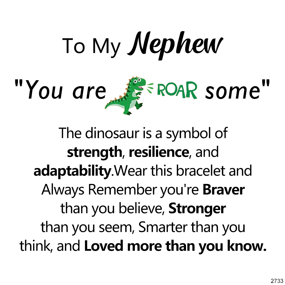 For Nephew- You Are Roar Some Dinosaur Bracelet