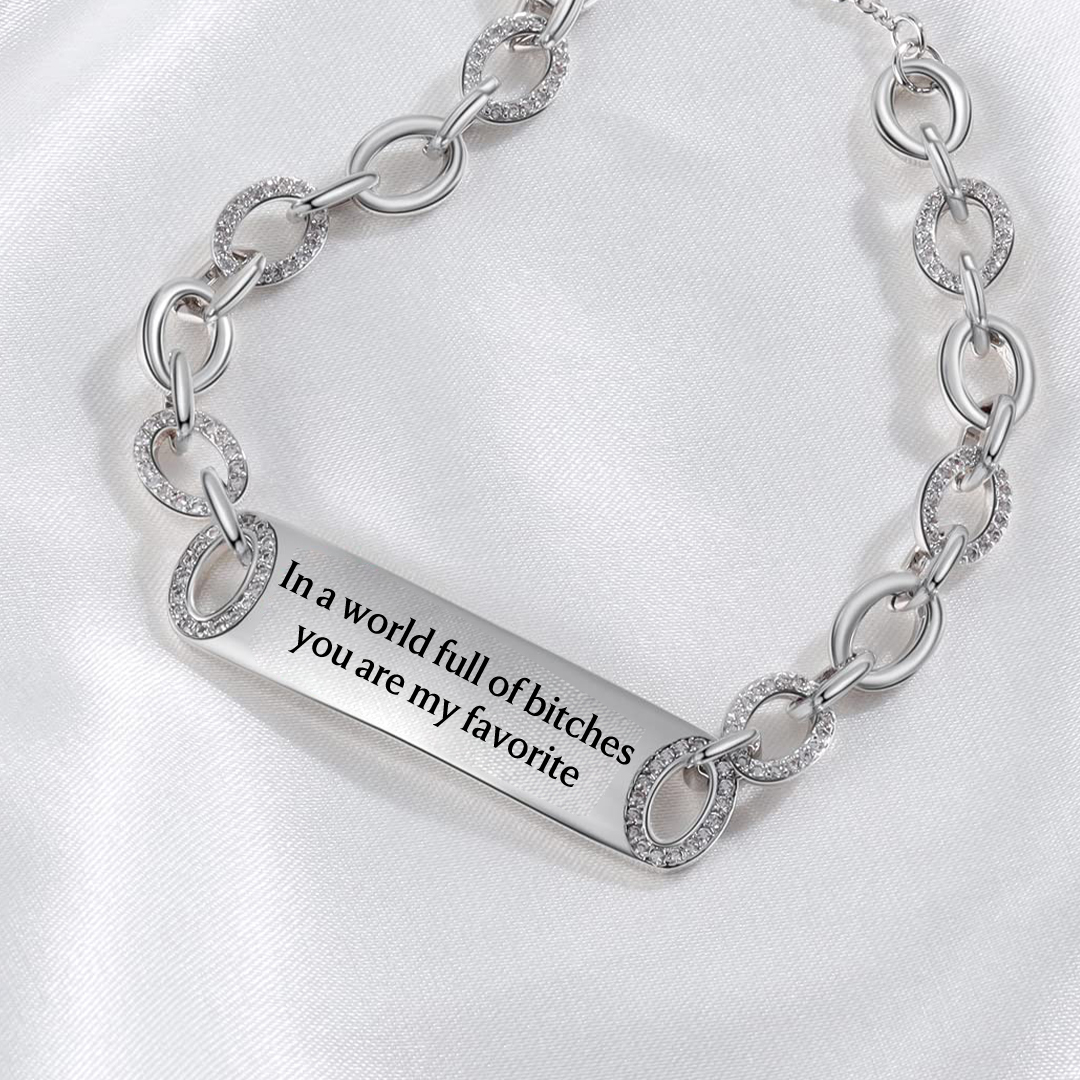 For Friend - My Favorite Bitch Large Chain Bracelet
