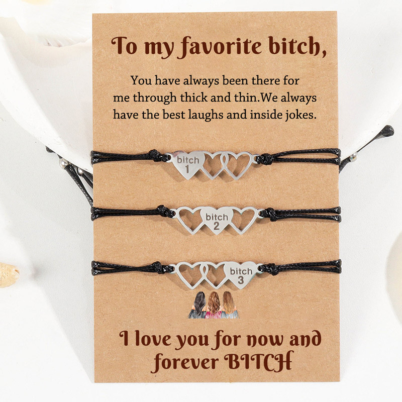 For Friend -  I Love You For Now And Forever BITCH Heart Braided Bracelet