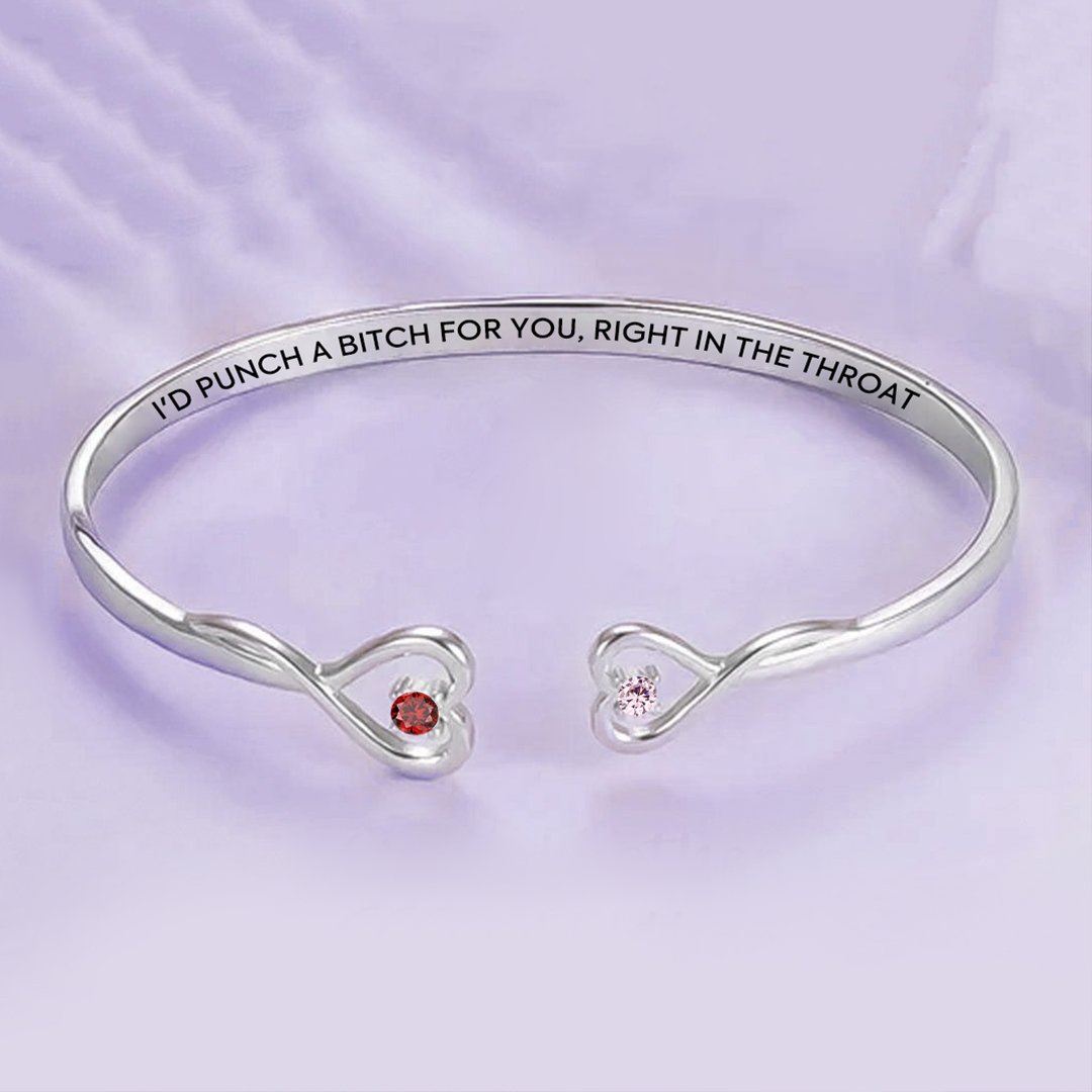 For Friend- I'd Punch a Bitch for You Double Heart Birthstone Bracelet