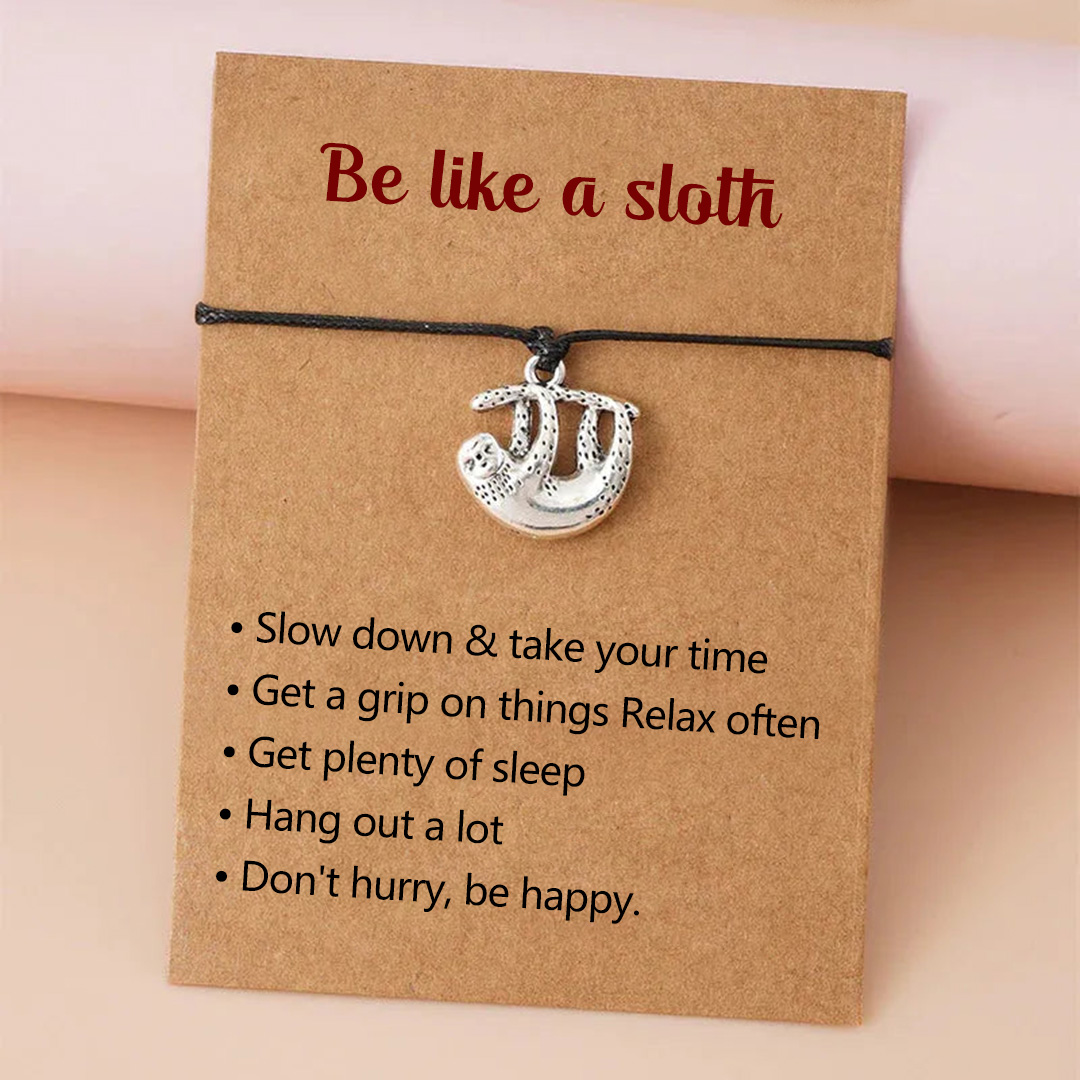 Be like a sloth Bracelet