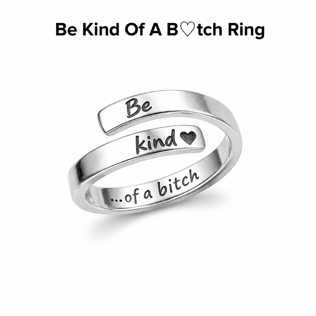Be Kind Of A B♡tch Ring