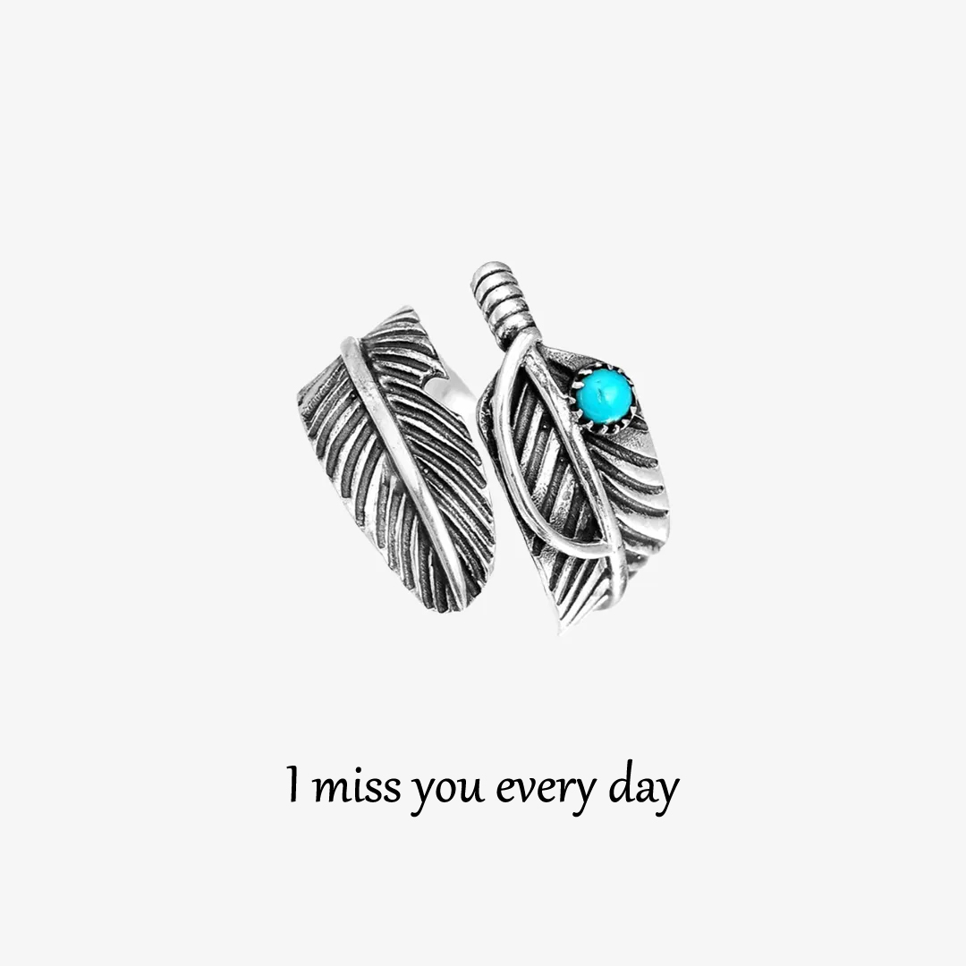 For Memorial - I Miss You Every Day Dad Feather Turquoise Ring