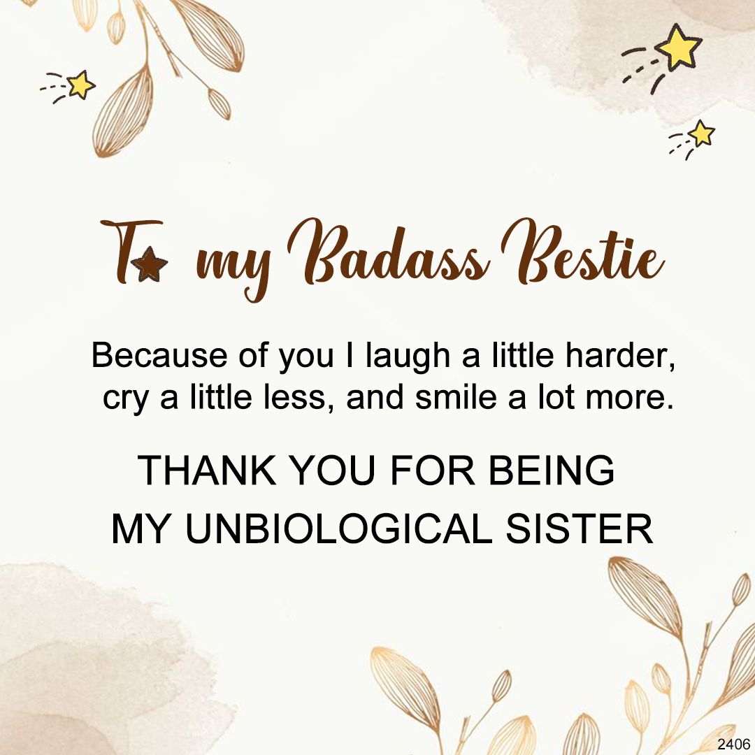 For Friend - Thank You For Being My Unbiological Sister Sister Star Pe