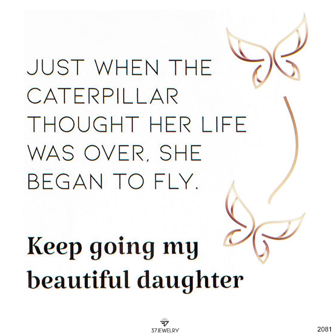 For Daughter - Keep Going My Beautiful Daughter Butterfly Bracelet