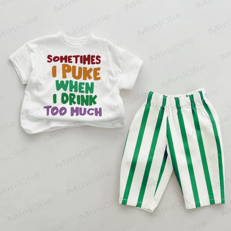 SOMETIMES I PUKE WHEN I DRINK TOO MUCH Baby Green Vertical Striped 2-piece Set - White&Green - 2-3T - image 1