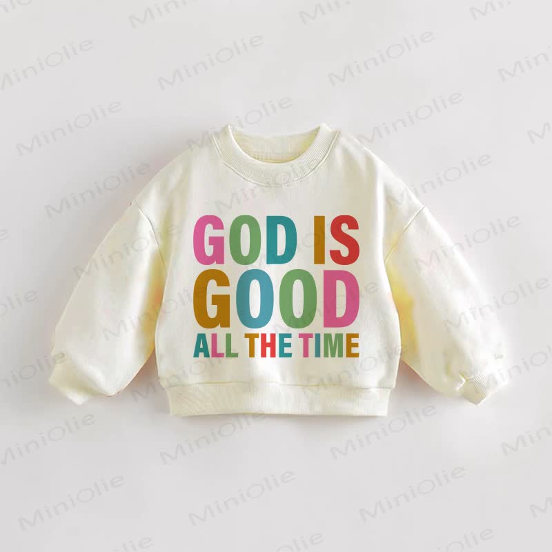GOD IS GOOD ALL THE TIME Baby Toddler Sweatshirt - Cream - 3-5T - image 1