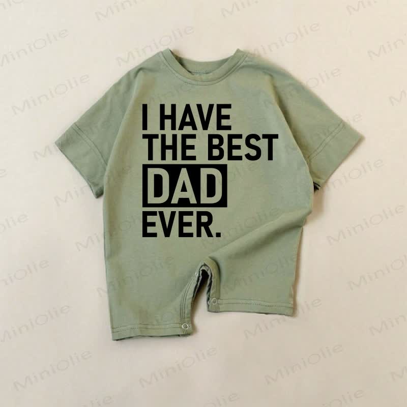 I HAVE THE BEST DAD EVER. Baby Green Romper - Green - 18-24M - image 1