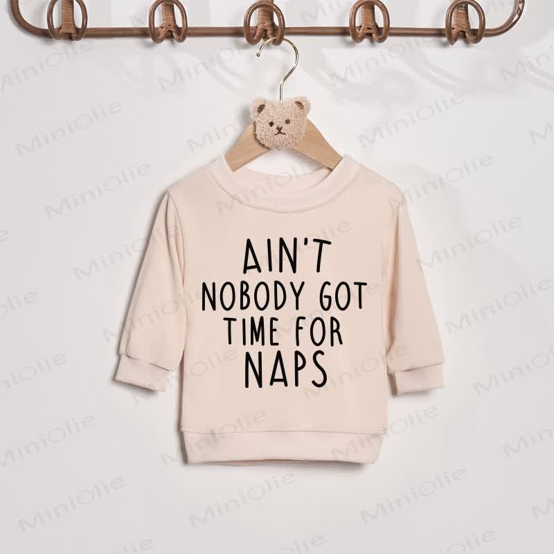 MAMA NEEDS A NAP/AIN'T NOBODY GOT TIME FOR NAPS Mommy and Me Beige Sweatshirt - Beige - Baby Sweatshirt: 2-3T - image 3