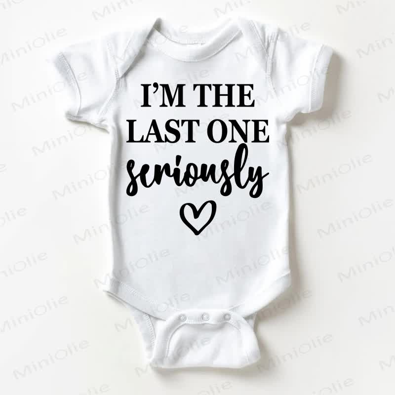 I'M THE LAST ONE SERIOUSLY Baby White Bodysuit - White - 18-24M - image 1