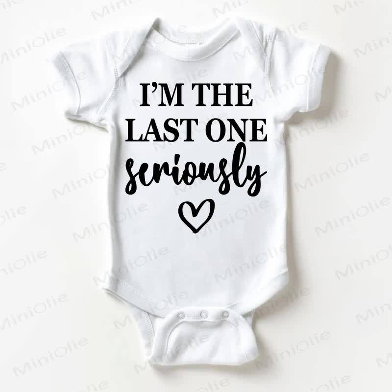 I'M THE LAST ONE SERIOUSLY Baby White Bodysuit - White - 18-24M - image 1