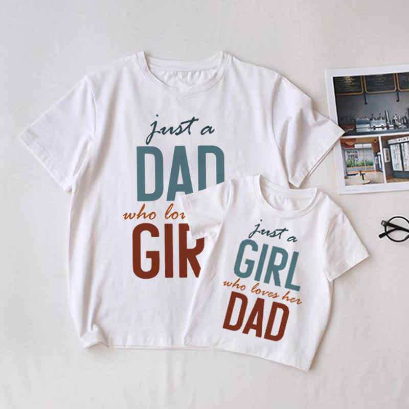 JUST A GIRL WHO LOVES HER DAD Daddy and Me White Family Matching T-Shirt - White - Adult T-Shirt: XL - image 1