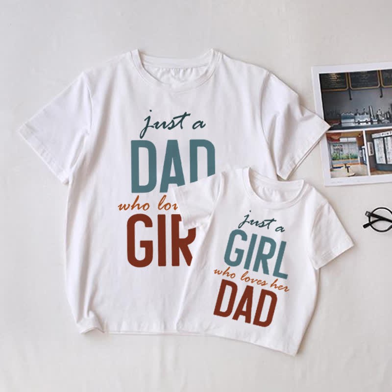 JUST A GIRL WHO LOVES HER DAD Daddy and Me White Family Matching T-Shirt - White - Adult T-Shirt: XL - image 1