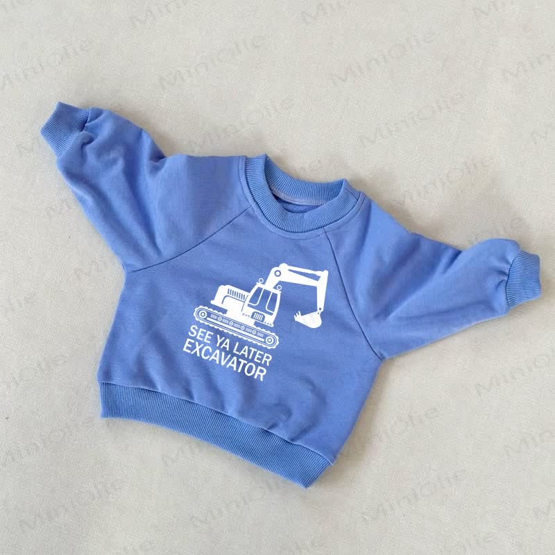 SEE YA LATER EXCAVATOR Baby Toddler Blue Sweatshirt - Blue - 3-5T - image 1