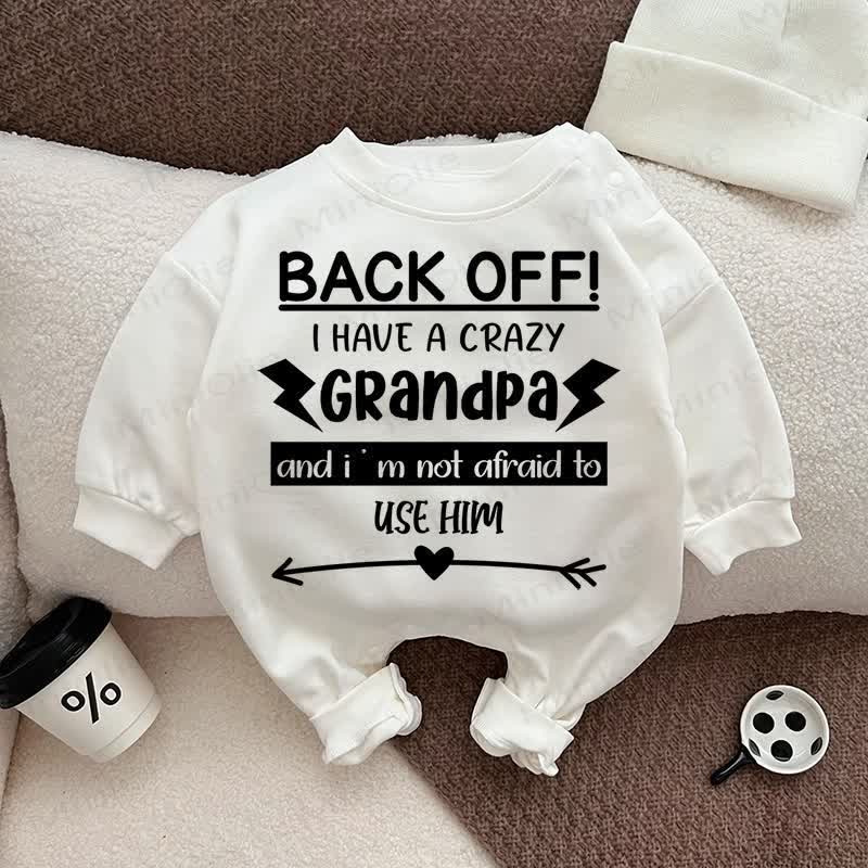 BACK OFF I HAVE A CRAZY GRANDPA Baby Romper - White - 18-24M - image 1