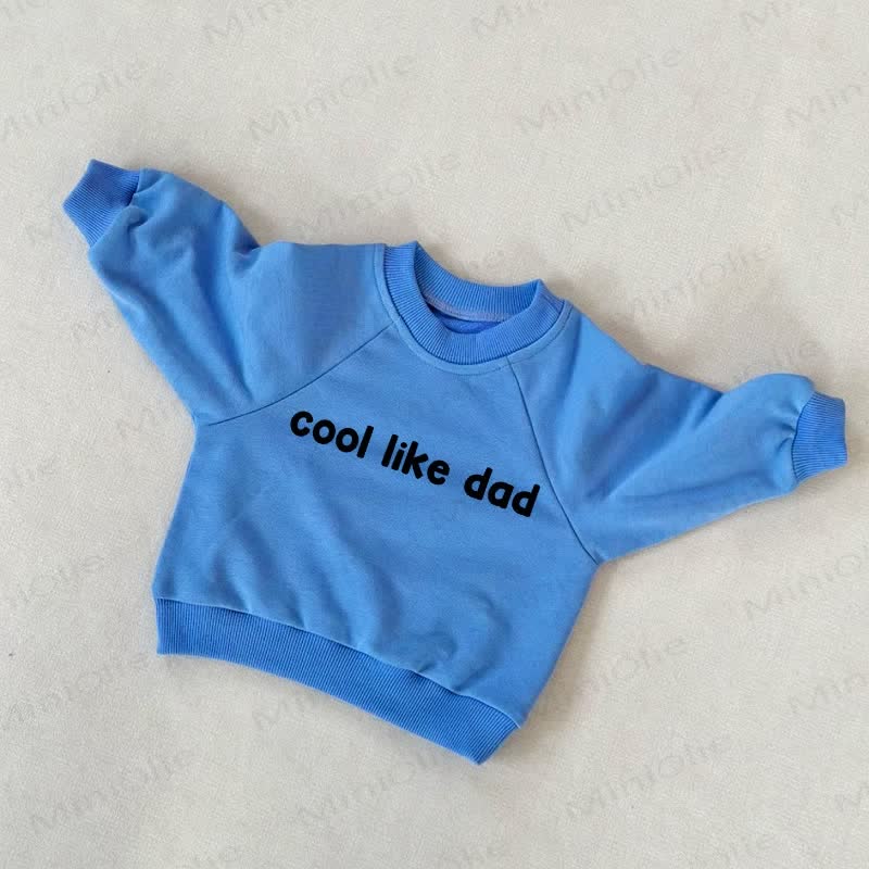 COOL LIKE DAD Baby Toddler Blue Sweatshirt - Blue - 3-5T - image 1