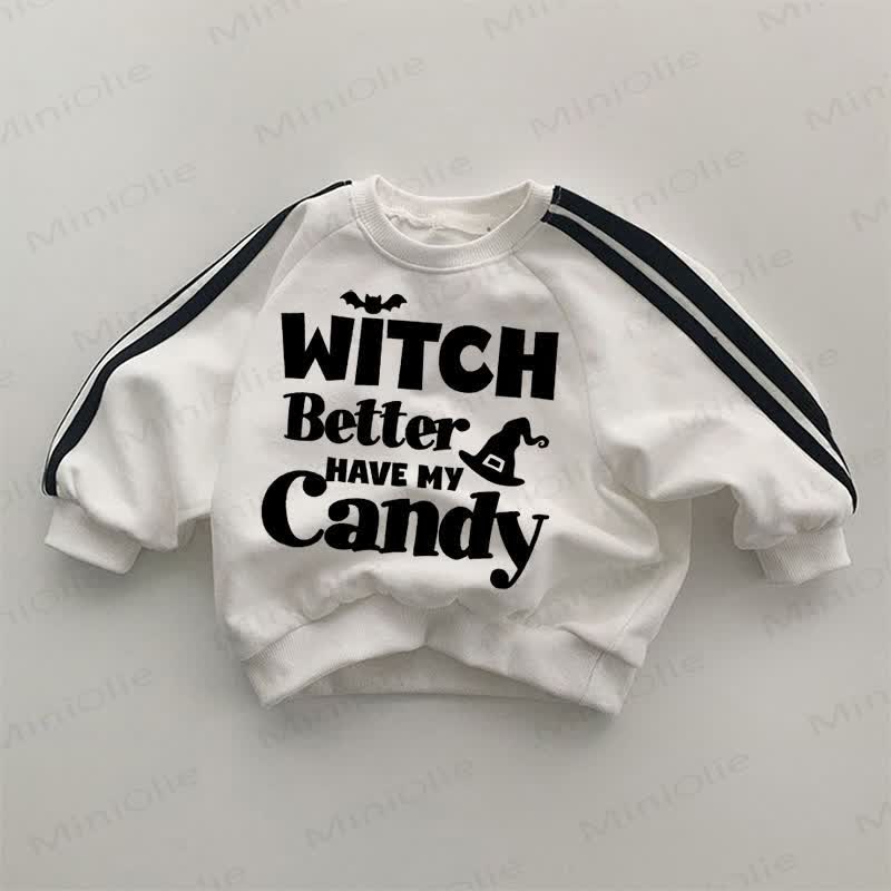 WITCH BETTER HAVE MY CANDY Baby White Sweatshirt - White - 2-3T - image 1