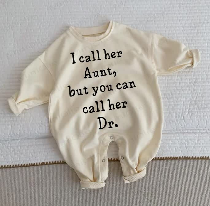 I CALL HER AUNT BUT YOU CAN CALL HER DR Baby Beige Romper - Beige - 2-3T - image 1