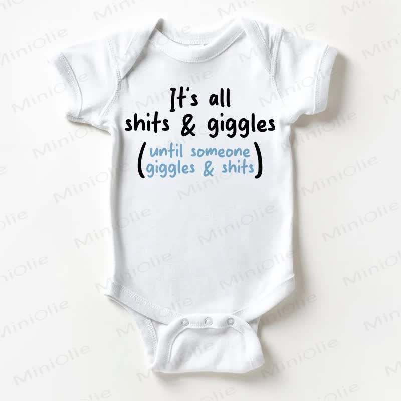 IT'S ALL SHITS & GIGGLES ( UNTIL SOMEONE GIGGLES & SHITS) Baby Bodysuit - White - 18-24M - image 1