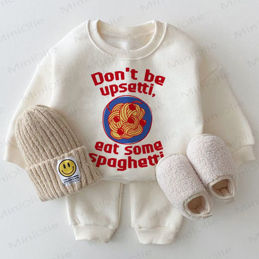 DON'T BE UPSETTI, EAT SOME SPAGHETTI. Baby Sweatshirt 2-piece White Set - White - 2-3T - image 1