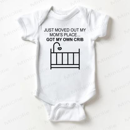 JUST MOVED OUT MY MOM'S PLACE GOT MY OWN CRIB Baby White Bodysuit - White - 18-24M - image 1