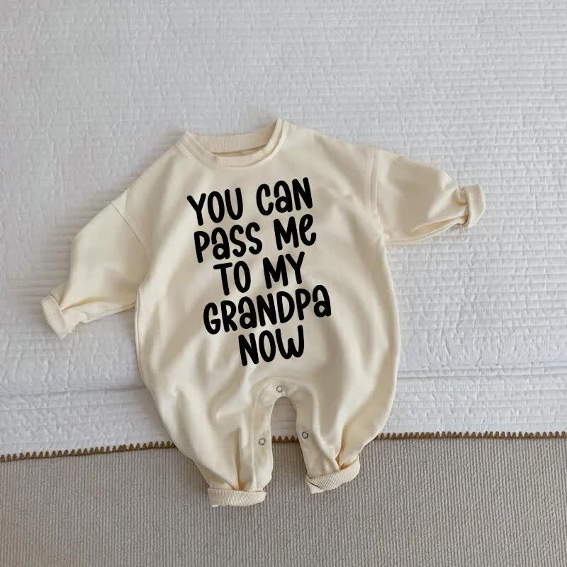 YOU CAN PASS ME TO MY GRANDPA NOW Baby Toddler Beige Romper - Beige - 2-3T - image 1