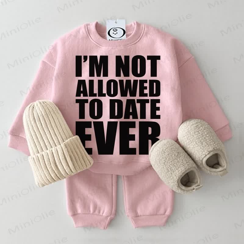 I'M NOT ALLOWED TO DATE EVER Baby Sweatshirt 2-piece Pink Set - Pink - 2-3T - image 1