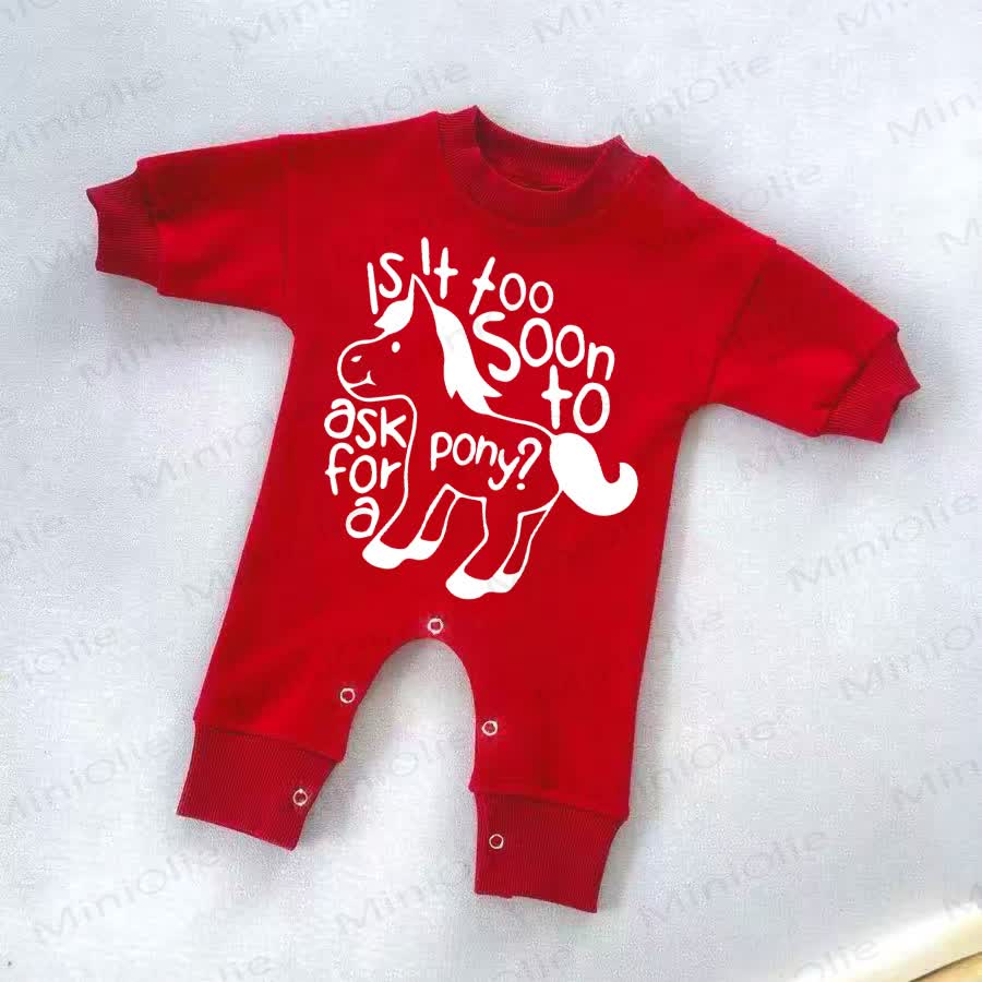 IS IT TOO SOON TO ASK FOR A PONY? Baby Red Romper - Red - 2-3T - image 1