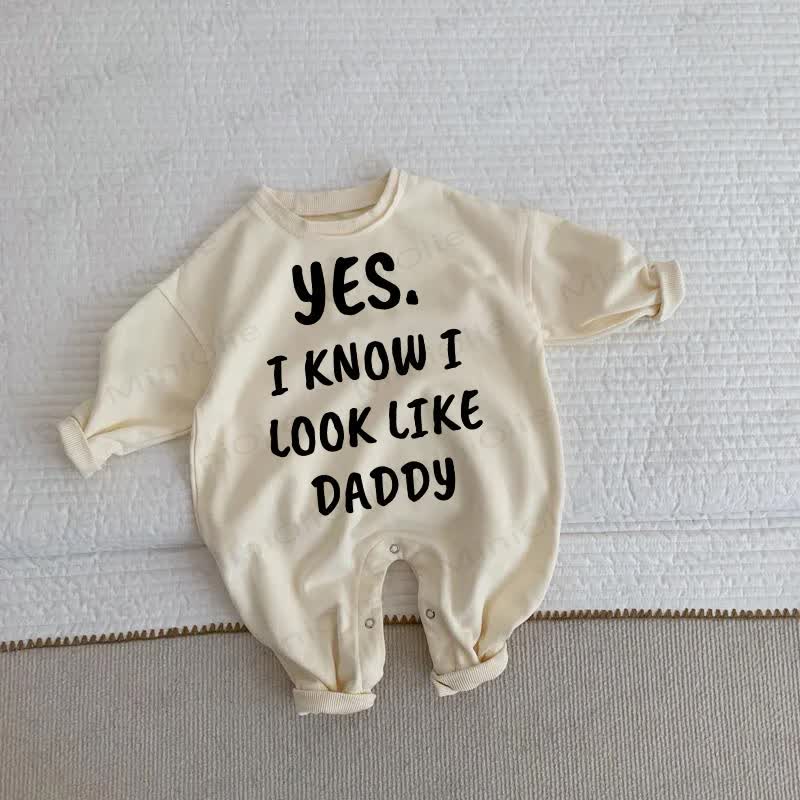 YES I KNOW I LOOK LIKE DADDY Baby Toddler Beige Romper - Beige - 2-3T - image 1