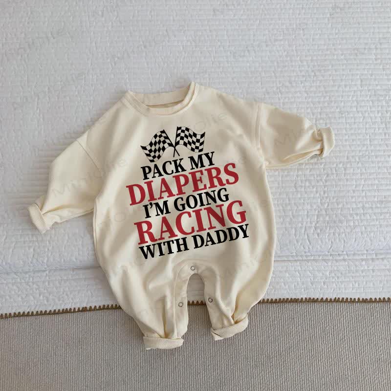 PACK MY DIAPERS I'M GOING RACING WITH DADDY Baby Toddler Beige Romper - Beige - 2-3T - image 1