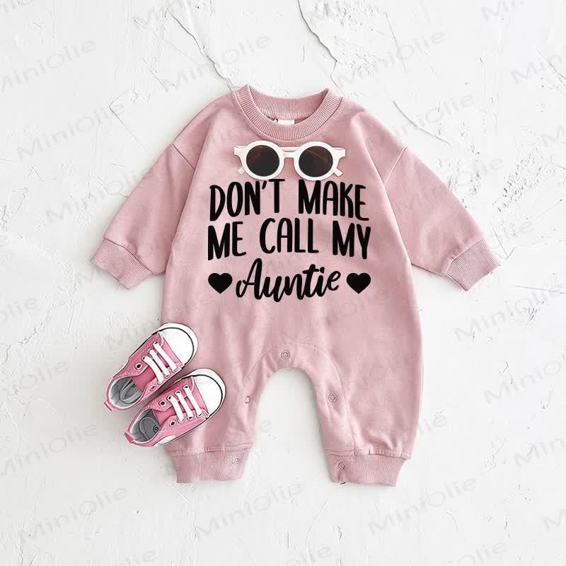 DON'T MAKE ME CALL MY AUNTIE Baby Pink Romper - Pink - 2-3T - image 1
