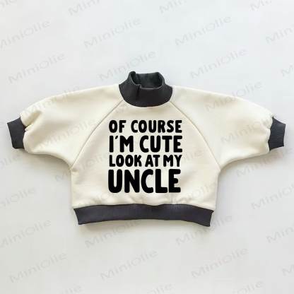 OF COURSE I'M CUTE LOOK AT MY UNCLE Baby Toddler Color Block Sweatshirt - Beige&Black - 3-5T - image 1